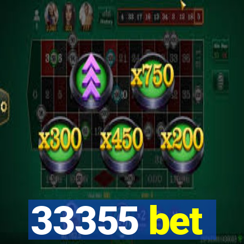 33355 bet